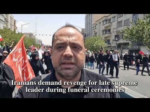 'Revenge' the dominant slogan heard during Ali Khamenei funeral in Iran
