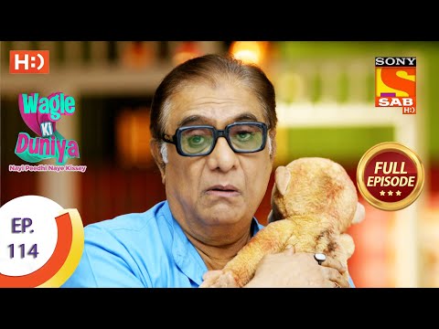 Wagle Ki Duniya - Ep 114 - Full Episode - 30th July, 2021