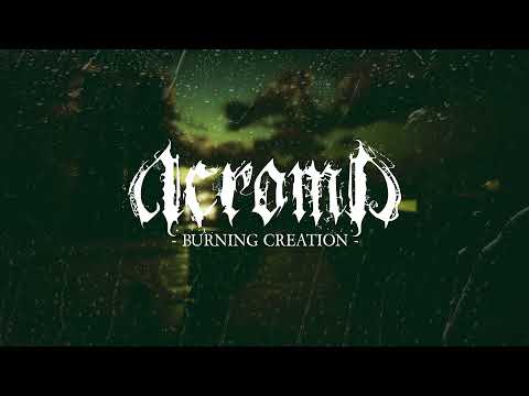 ACROMA - Burning Creation (Full Album 2021)