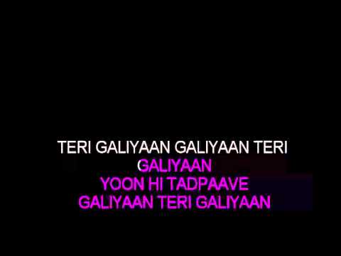 Galiyaan teri galiyaan karaoke