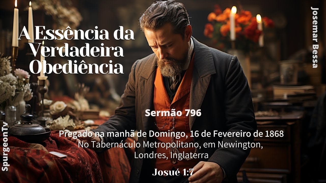 A Essência da Verdadeira Obediência |  Sermão 796  | C. H. Spurgeon (1834 -1892)@JosemarBessa ​