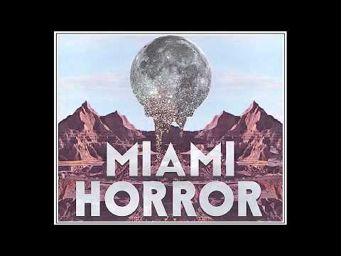 download lagu mp3 mp4 Miami Horror Moon Theory, download lagu Miami Horror Moon Theory gratis, unduh video klip Miami Horror Moon Theory