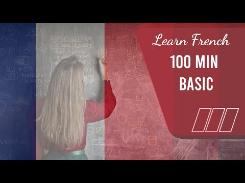 How to Learn French Basics in 100 minutes