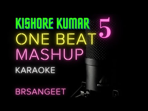 One Beat Hindi Mashup Karaoke | Kishore Kumar Vol 5 | @BRSangeet
