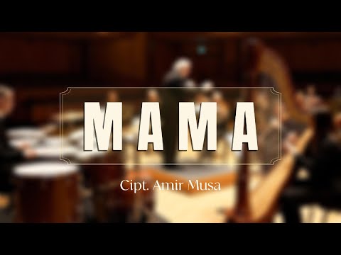 MAMA (Cipt. Amir Musa & Dipopulerkan Oleh Devita Mohidin)