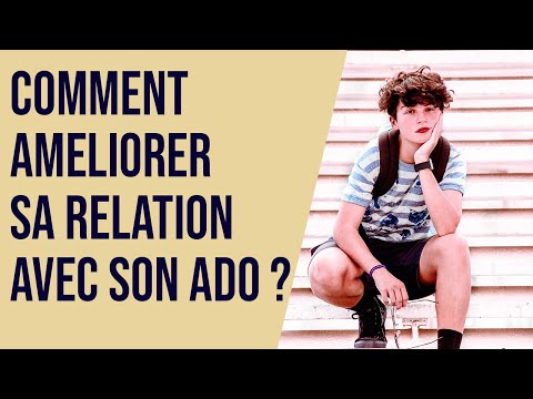 Comment améliorer sa relation avec son ado ?