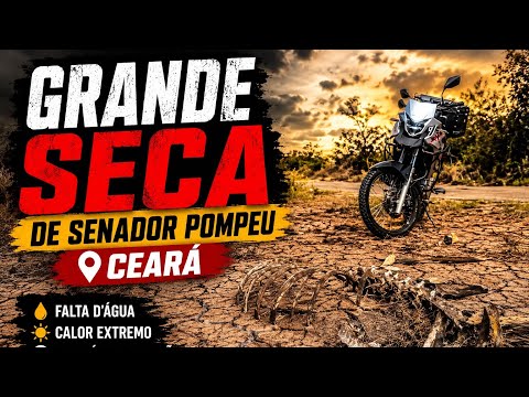 A GRANDE SECA DE SENADOR POMPEU 
