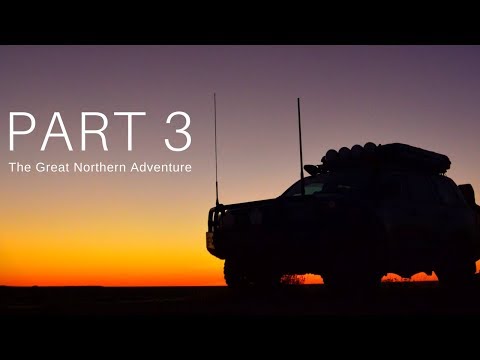 The KIMBERLEY - The Great Northern Adventure  - EPISODE THREE