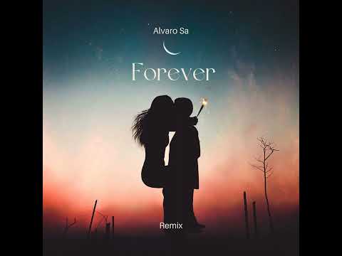 Alvaro SA - Forever (Remix)