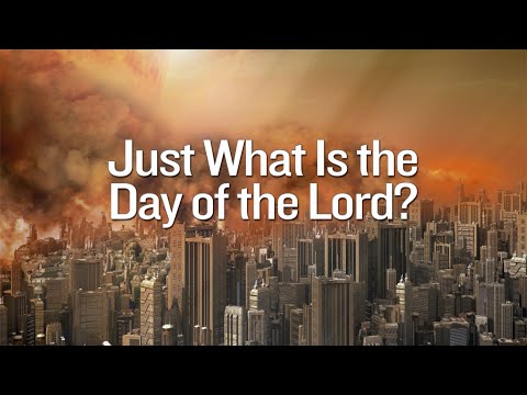 What Is the Day of the Lord?