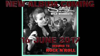 HEY HEY HEY  Promo Devoted to Rock´n´n Roll 2017 Sandy and the Wild Wombats