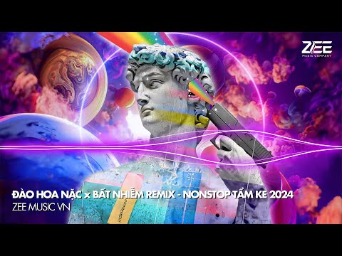 NONSTOP ĐẬP ĐÁ 2024 - ĐÀO HOA NẶC x BẤT NHIỄM REMIX - NONSTOP TẨM KE HOT TIKTOK 2024