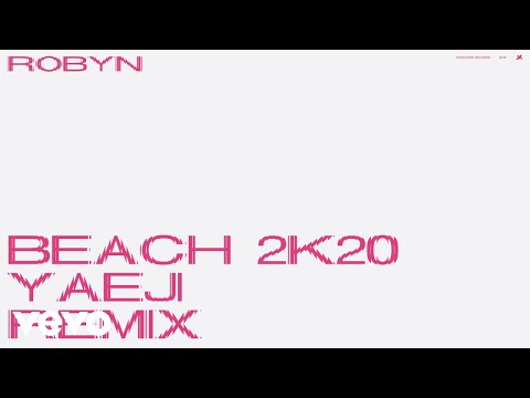 Video Beach2k20 (Yaeji Remix) de Robyn
