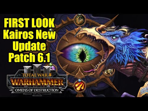 FIRST LOOK - Kairos Mechanic Update & Changes to Tzeentch - Patch 6.1 - Total War Warhammer 3