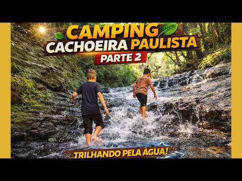 Trilha INSANA pelo rio no Camping Cachoeira Paulista 🌿 Desafio na água | Doutor Pedrinho SC (Parte 2