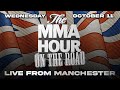 The MMA Hour:  LIVE from Manchester with Mike Perry | Oct 11, 2023