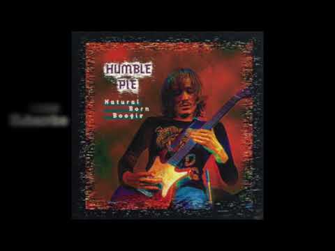 Humble Pie - Natural Born Bugie (Boogie)