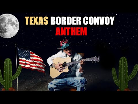 Texas Border Convoy Anthem - Loza Alexander (Official Music Video)