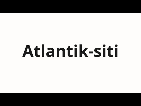 How to pronounce Atlantik-siti | Атлантик-сити (Atlantic City in Russian)