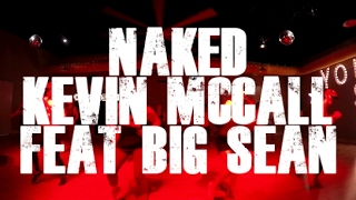 Naked @ Kevin McCall feat Big Sean Throw Down at Fly Dance Fitness