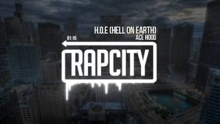 Ace Hood - H.O.E (Hell On Earth)