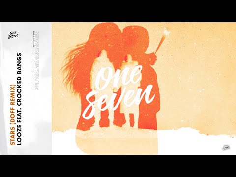 LOOZE feat. Crooked Bangs – Stars (DOFF Remix)
