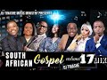 South African Gospel 2022 Volume 17 Mix By DJ Tinashe