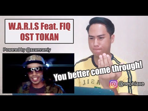 W.A.R.I.S FT FIQ - OST TOKAN | SINGER REACTS