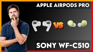 Apple AirPods Pro vs Sony WF-C510 Comparison