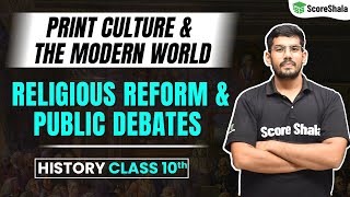 Religious Reform and Public Debates Class 10 - History (SST) | Print Culture and The Modern World