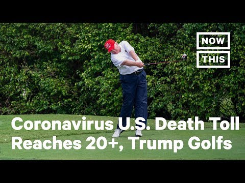 Trump Spends the Weekends Golfing While U.S. Coronavirus Death Toll Grows | NowThis