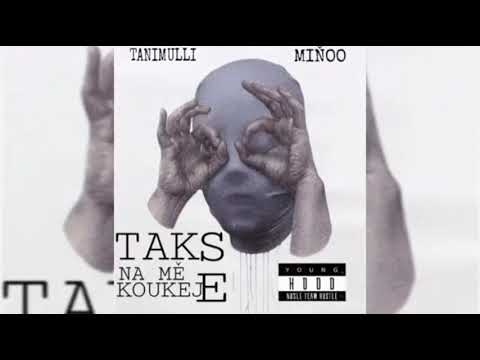 TANIMULLI & MIŇOO - TAK SE NA MĚ KOUKEJ