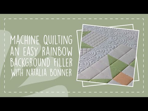 Machine Quilting an Easy Rainbow Background Filler with Natalia Bonner