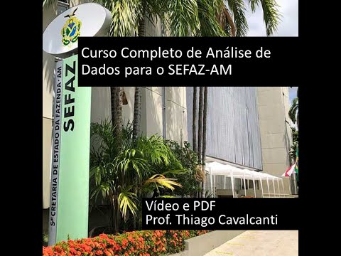 Aula 01 - SEFAZ-AM - 2022 - Análise de Dados
