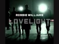 Robbie Williams - Lovelight 
