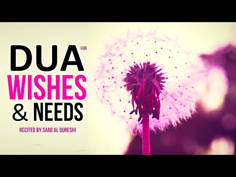 This Dua Will Complete All Your Wishes & Needs Insha Allah ♥ ᴴᴰ - Listen Daily !