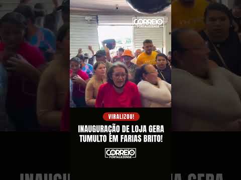 Inauguração de loja de R$20 e R$25 gera tumulto na cidade de Farias Brito, interior do Ceará.