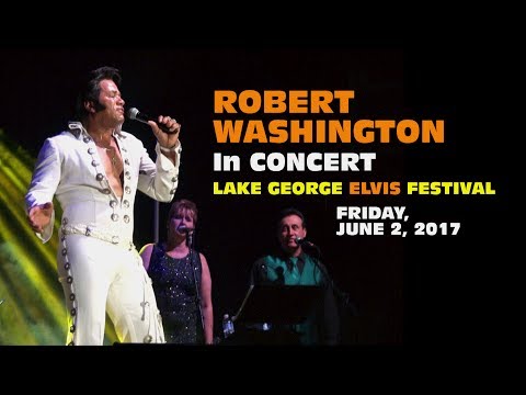 Robert Washington In Concert - Lake George Elvis Festival 2017