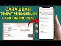 Cara Ubah Tempat Pengambilan SKCK Online 2025 Cara Daftar Dan Cetak SKCK Online