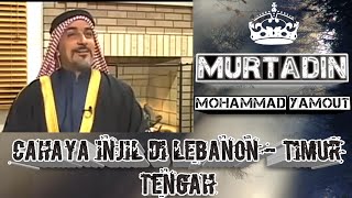Download lagu Cahaya Injil Di Lebanon Oleh Kesaksian Murtadin Mohammad Yamout mp3