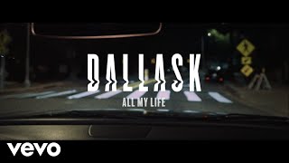 DallasK - All My Life