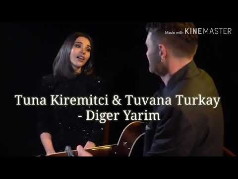 tuna kiremitçi - diğer yarım ft tuvana türkay مترجمة للعربية
