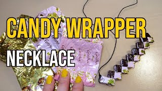 DIY Candy Wrapper Chain Necklace || Easy Recycled Crafts Project Idea