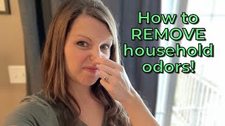 How to get rid of household odors! Make your home smell better!