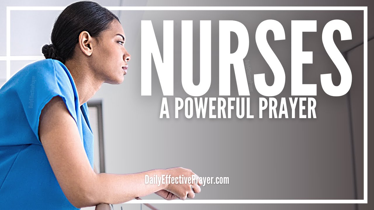 Prayer For Nurses | Nurses Prayer That Works