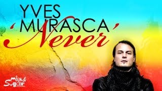 Yves Murasca - Never (Milk & Sugar Recordings)