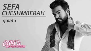 Sefa Cheshmberah - Galata / Canlı Performans