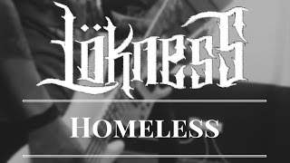 Lökness - Homeless (Official Video)