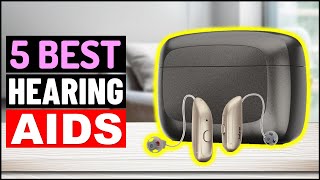 Best Hearing Aids 2025 | Top 5 Hearing Aids Review