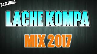 LACHE KOMPA MIX 2017